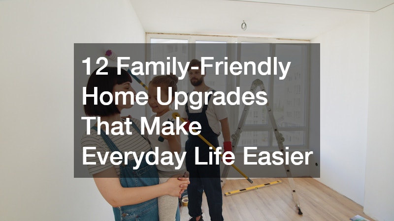 12 Family-Friendly Home Upgrades That Make Everyday Life Easier